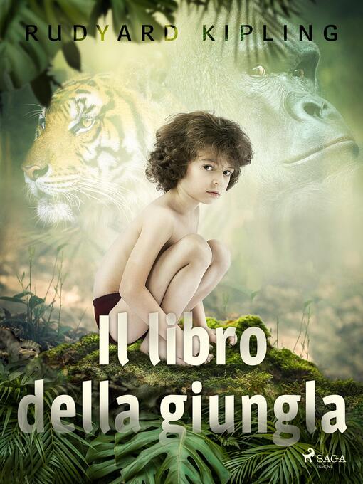 Title details for Il libro della giungla by Rudyard Kipling - Available